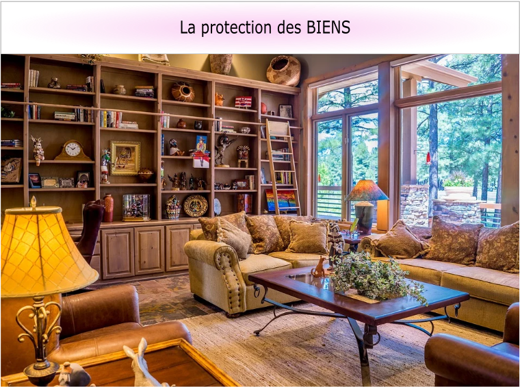 Protection des Biens